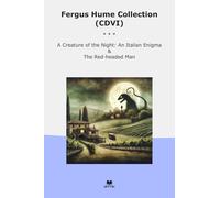 Fergus Hume Collection (CDVI): Creature Night Italian Enigma Headed