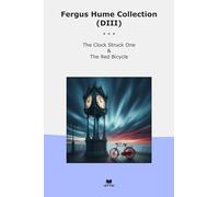 Fergus Hume Collection (DIII): Clock Struck Bicycle
