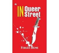 Fergus Hume In Queer Street (Edition1st) (Tascabile)