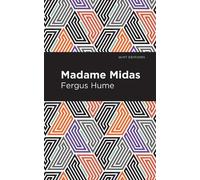 Fergus Hume Madame Midas (Copertina rigida) Mint Editions