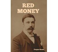 Fergus Hume Red Money (Copertina rigida)