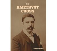 Fergus Hume The Amethyst Cross (Copertina rigida)