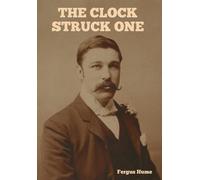 Fergus Hume The Clock Struck One (Copertina rigida)
