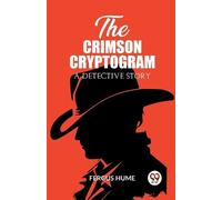 Fergus Hume The Crimson CryptogramA Detective Story (Edition2023) (Tascabile)