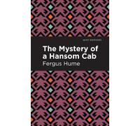 Fergus Hume The Mystery of a Hansom Cab (Tascabile) Mint Editions