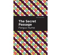 Fergus Hume The Secret Passage (Copertina rigida) Mint Editions
