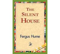 Fergus Hume The Silent House (Copertina rigida)