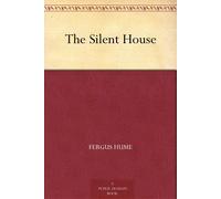 Fergus Hume The Silent House (Edition1) (Tascabile)