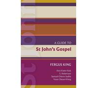 Fergus King ISG 51: A Guide to St John's Gospel (Tascabile)
