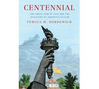 Fergus M. Bordewich Centennial (Copertina rigida)