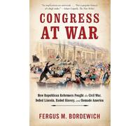 Fergus M. Bordewich Congress at War (Tascabile)