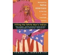 Fergus M. Bordewich Killing the White Man's Indian (Tascabile)