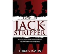 Fergus Mason Exposing Jack the Stripper (Tascabile) Stranger Than Fiction