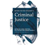 Fergus McNeill Beyond the Risk Paradigm in Criminal Justice (Tascabile)