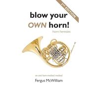 Fergus McWilliam Blow Your Own Horn (Tascabile)