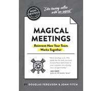 Ferguson Dougla The Non-Obvious Guide to Magical Meetings (Reinvent (Tascabile)