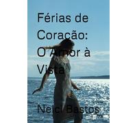 Férias de Coração: O Amor à Vista