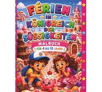 Ferien im Königreich der Süssigkeiten: Malbuch