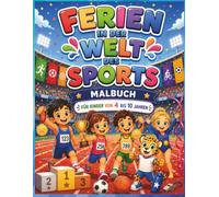 Ferien in der Welt des Sports: Malbuch