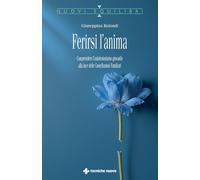Ferirsi l'anima – Comprendere l'autolesionismo giovanile alla luce delle costellazioni familiari
