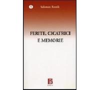 Ferite, cicatrici e memorie. I precursori dello spazio e del tempo - Resni...