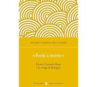 «Feriti a morte». Dante, Carmelo Bene e la strage di Bologna
