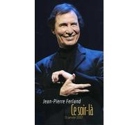 Ferland, Jean-Pierre - Ce Soir-La (2 CD)