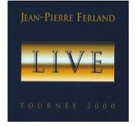 Ferland, Jean-Pierre - Live Tournee 2000 (2 CD)