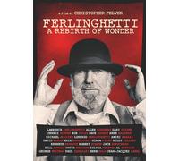 Ferlinghetti: A Rebirth Of Wonder