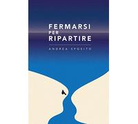 Fermarsi per Ripartire