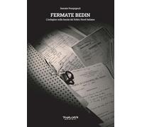 Fermate Bedin. L’indagine sulla banda del Robin Hood italiano - 2
