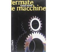 Fermate le macchine