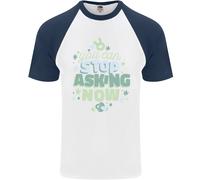 Fermati Di Chiedere Ora Nuovo Baby Gravidanza Uomini Maglietta S/S Baseball