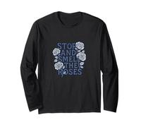Fermati e annusa Le Rose, Motivo Floreale Mindful Life Maglia a Manica