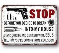 Fermati prima di decidere di entrare in casa mia, cartello in latta da appendere all'esterno, decorazione da parete retrò, regali divertenti per bar, casa, cucina, garage, bagno, fattoria, giardino,