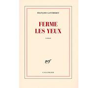 Ferme les yeux