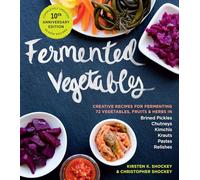 Christopher Shockey Kirsten K Fermented Vegetables, 10th Anniversar (Tascabile)