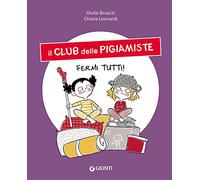 Fermi tutti! Il club delle pigiamiste