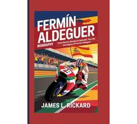 FERMÍN ALDEGUER BIOGRAPHY: From Murcia Streets to MotoGP, The Life and legacy of Fermín Aldeguer
