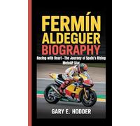 FERMÍN ALDEGUER BIOGRAPHY: Racing with Heart - The Journey of Spain’s Rising MotoGP Star