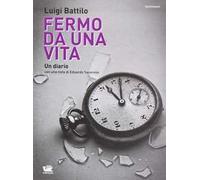 Fermo da una vita