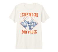 Fermo la Macchina per Le Rane Funny Frog Lover Maglietta Premium