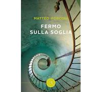 Fermo sulla soglia
