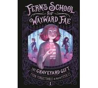 Fern Forgettable Piper C.J. The Graveyard Gift (Copertina rigida)