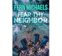 Fern Michaels Fear Thy Neighbor (Tascabile)