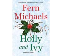 Fern Michaels Holly and Ivy (Tascabile)