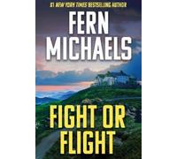 Fern Michaels Michaels, Fern Fight or Flight (Tascabile)