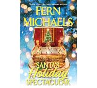 Fern Michaels Santa's Holiday Spectacular (Copertina rigida) Santa's Crew