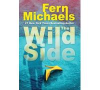 Fern Michaels The Wild Side (Copertina rigida)