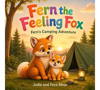 Fern the Feelings fox, Camping adventure